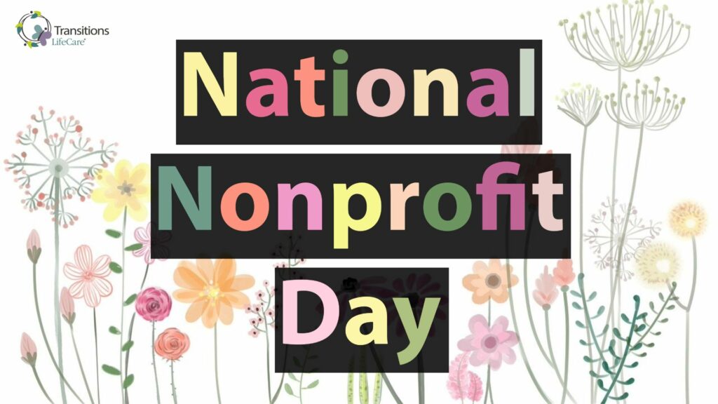 National Nonprofit Day: Differences Between Nonprofit and For-Profit Hospices 